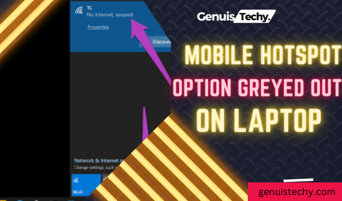 mobile hotspot option greyed out on laptop