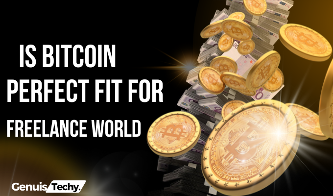 is bitcoin perfect fit for freelance world