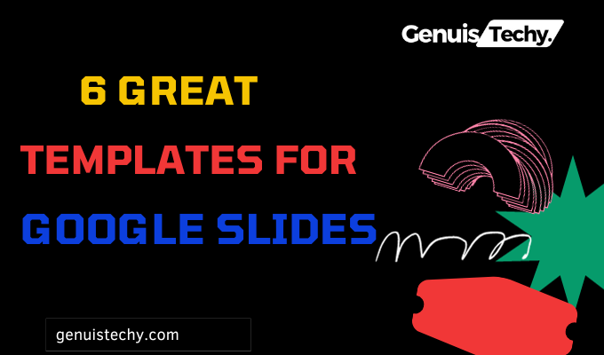 6 great templates for google slides